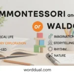 Montessori and Waldorf